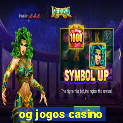 og jogos casino